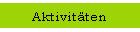 Aktivit&auml;ten