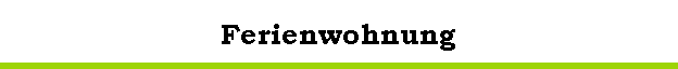 Ferienwohnung