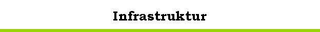 Infrastruktur